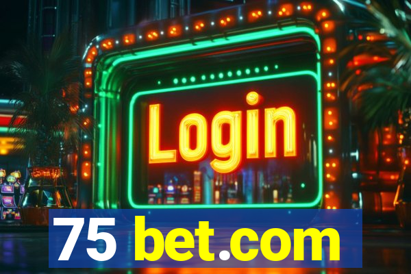 75 bet.com